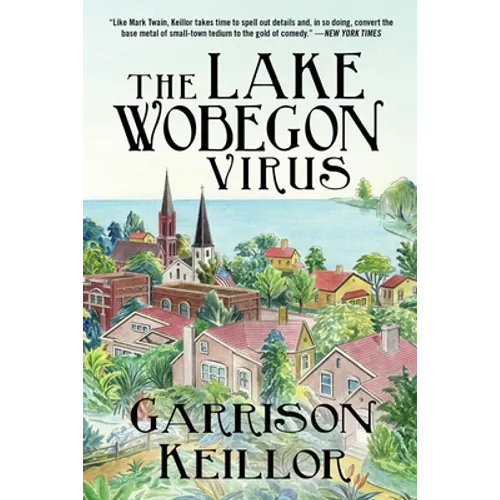 The Lake Wobegon Virus