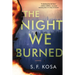 The Night We Burned
