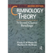 Criminology Theory: Selected Classic Readings