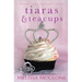Tiaras & Teacups