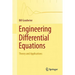 Engineering Differential Equations: Theory and Applications