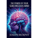 The Power of Your Subconscious Mind