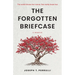 The Forgotten Briefcase: The world knows her name. Few really knew her.