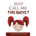 Just Call Me Firebucket