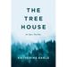 The Tree House: An Epic Thriller