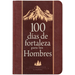 100 Días de Fortaleza Para Los Hombres: Libros de Bolsillo Por Broadstreet