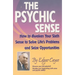 The Psychic Sense: How to Awaken Your Sixth Sense to Solve Life's Problems and Seize Opportunities