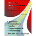 Reading News Articles in English: A Guide to Connectors, Verbs, Expressions, and Vocabulary for the ESL Student