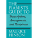 Pianist's Guide to Transcriptions, Arrangements, and Paraphrases