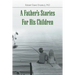 A Father's Stories For His Children