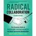 Radical Collaboration: Five Essential Skills to Overcome Defensiveness and Build Successful Relationships