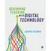 Beginning Teaching with Digital Technology