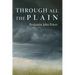 Through All the Plain