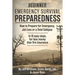 Beginner Emergency Survival Preparedness: How to Prepare for Emergency, Job Loss or a Total Collapse.