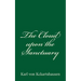 The Cloud upon the Sanctuary: By Karl von Kckartshausen