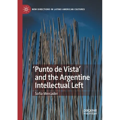 'Punto de Vista' and the Argentine Intellectual Left