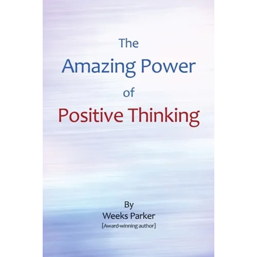 The Amazing Power of Positive Thinking