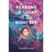 Reasons to Look at the Night Sky