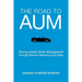 The Road to AUM: Driving Assets Under Management through Effective Marketing and Sales