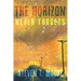 The Horizon Never Forgets: Poems