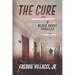 The Cure: A Black Ghost Thriller