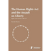The Human Rights Act and the Assault on Liberty: Rights and Asylum in the UK