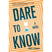 Dare to Know