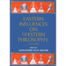 Eastern Influences on Western Philosophy: A Reader