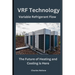 VRF Technology: The Future of Heating and Cooling is Here