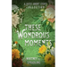 These Wondrous Moments