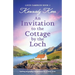 An Invitation to the Cottage by the Loch: Uplifting and gripping Scottish fiction full of family secrets