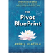The Pivot BluePrint: Embrace Change And Live A Bold And Unbothered Life