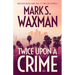 Twice Upon A Crime
