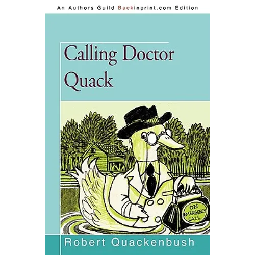 Calling Doctor Quack