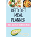 Keto Diet Meal Planner: Low Carb Meal Planner for Weight Loss Track and Plan Your Keto Meals Weekly Ketogenic Daily Food Journal With Motivational Quo