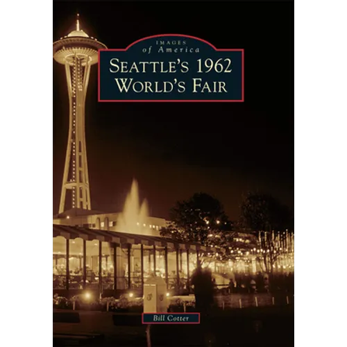 Seattle's 1962 World's Fair