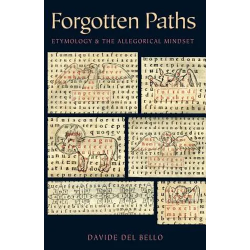 Forgotten Paths: Etymology and the Allegorical Mindset