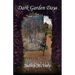 Dark Garden Days