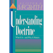 The Understanding Doctrine: Its Relevance and Purpose for Today