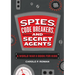 Spies, Code Breakers, and Secret Agents: A World War II Book for Kids