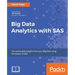 Big Data Analytics with SAS