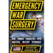 Emergency War Surgery: The Survivalist's Medical Desk Reference