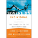 The Sovereign Individual: Mastering the Transition to the Information Age