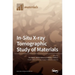 In-Situ X-ray Tomographic Study of Materials