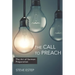 The Call to Preach: The Art of Sermon Preparation