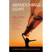 Abandoning Egypt: Dare to Move: 21 Days to Overcoming Stagnation and Getting Unstuck Devotional