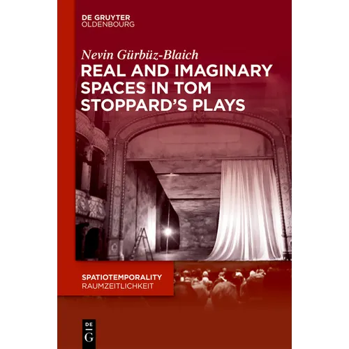 Real and Imaginary Spaces in Tom Stoppard's Plays