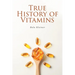 True History of Vitamins