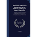 A Treatise of Practical Instructions in the Medical and Surgical Uses of Electricity: Including Instructions in Electrical Diagnosing and a New Method