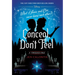 Conceal, Don't Feel: A Twisted Tale